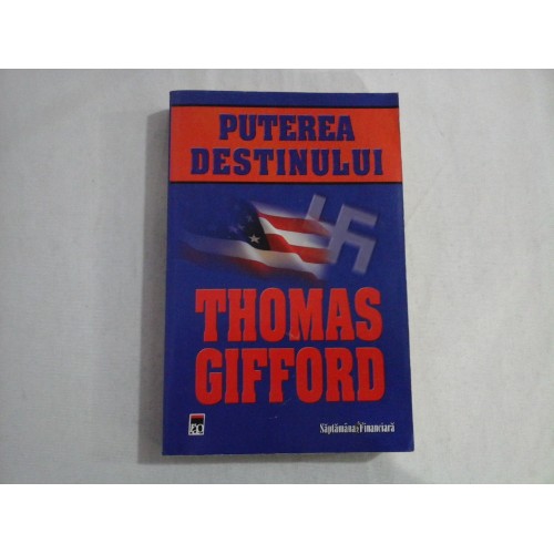 PUTEREA DESTINULUI - THOMAS GIFFORD PUTEREA DESTINULUI - THOMAS GIFFORD